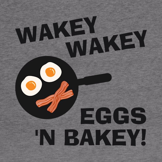 Wakey Wakey Eggs and Bakey by CafePretzel